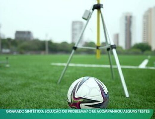 Gramado sintético: solução ou problema? O EE acompanhou alguns testes