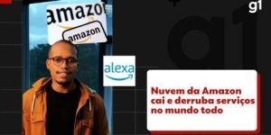 Nuvem da Amazon cai e derruba serviços no mundo todo