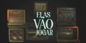 Elas Vão Jogar