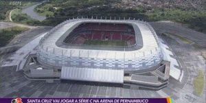 Santa Cruz vai jogar a Série C na Arena de Pernambuco