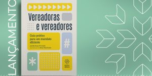 Câmara dos Deputados lança guia prático para vereadores