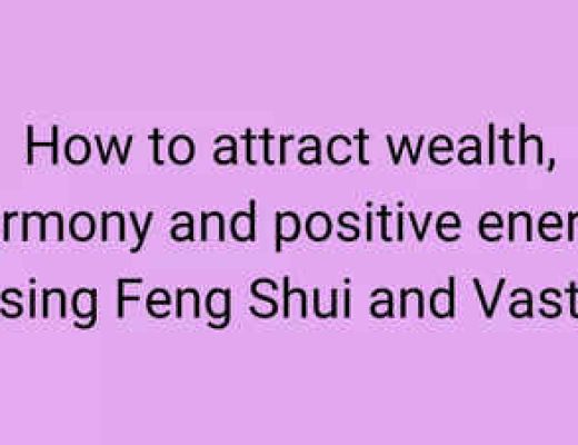 Como atrair riqueza, harmonia e energia positiva com Feng Shui e Vastu