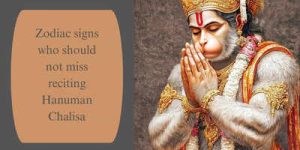 Signos do zodíaco que não podem deixar de recitar Hanuman Chalisa