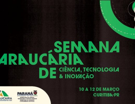 Semana Araucária de Ciência e Tecnologia promete impacto em Curitiba