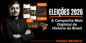 Eleições 2026: Marketing Digital Político e Tráfego Pago — Thiago Branco